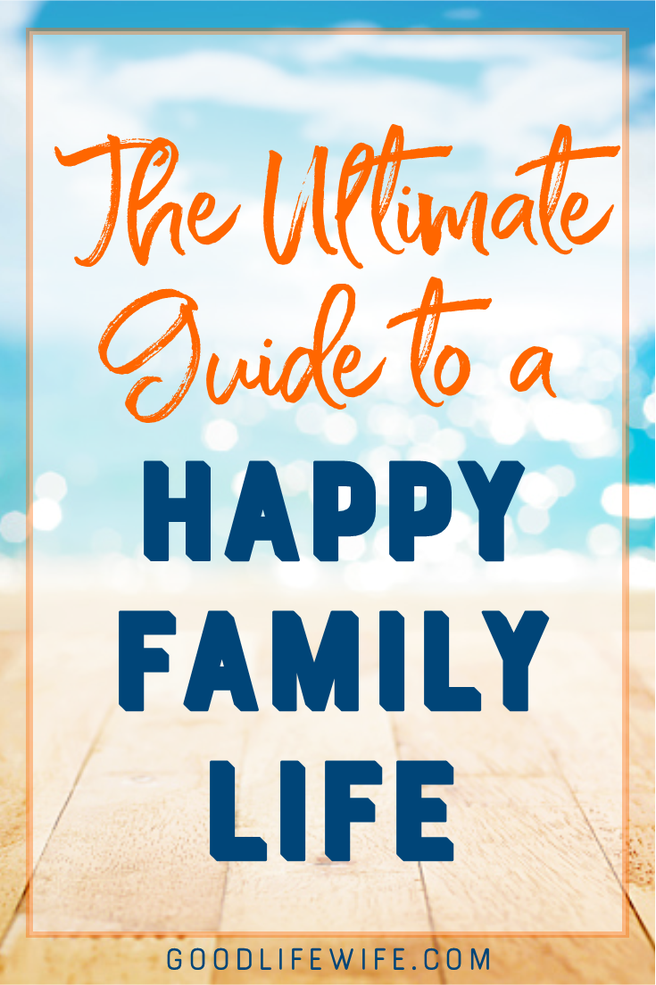 Learn to have a happy family life. Seven habits to strengthen relationships and create joy for parents and kids.