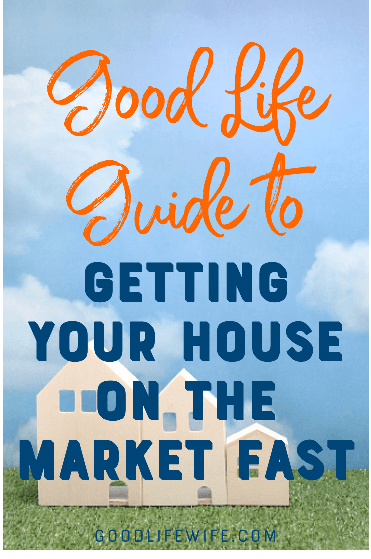 Good Life Guide to Getting Your House on the Market Fast. Four things you need to think about to get it sold.