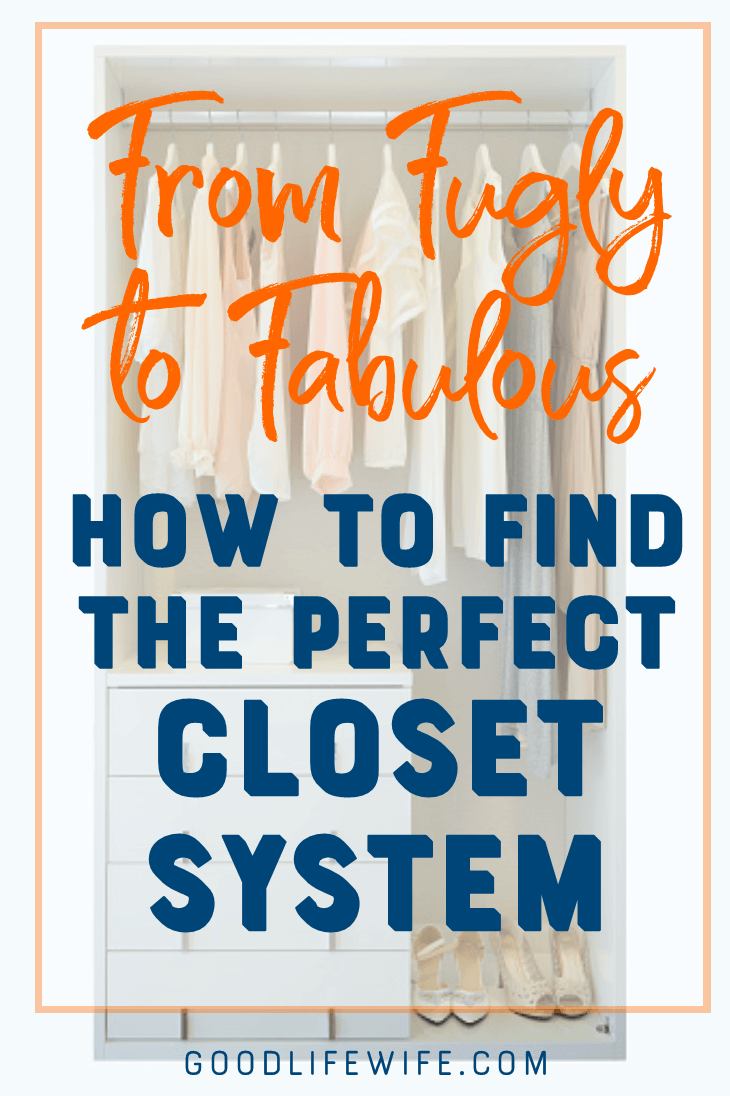 How to find the perfect closet system helps you learn how to get your dream closet!