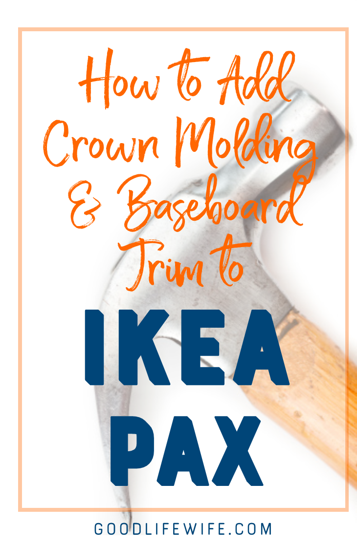 How to use Ikea PAX wardrobes, plus some crown molding and baseboard trim, to get an amazing custom look!