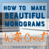 Check out this great tutorial on how to design monograms with Cricut Explore Air 2. Learn how to select fonts and size letters so your creations can go on everything!