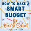 Ideas for making a smart budget for back to school. Learn where to find the best deals, when to buy and how to save money on clothes, supplies and more!