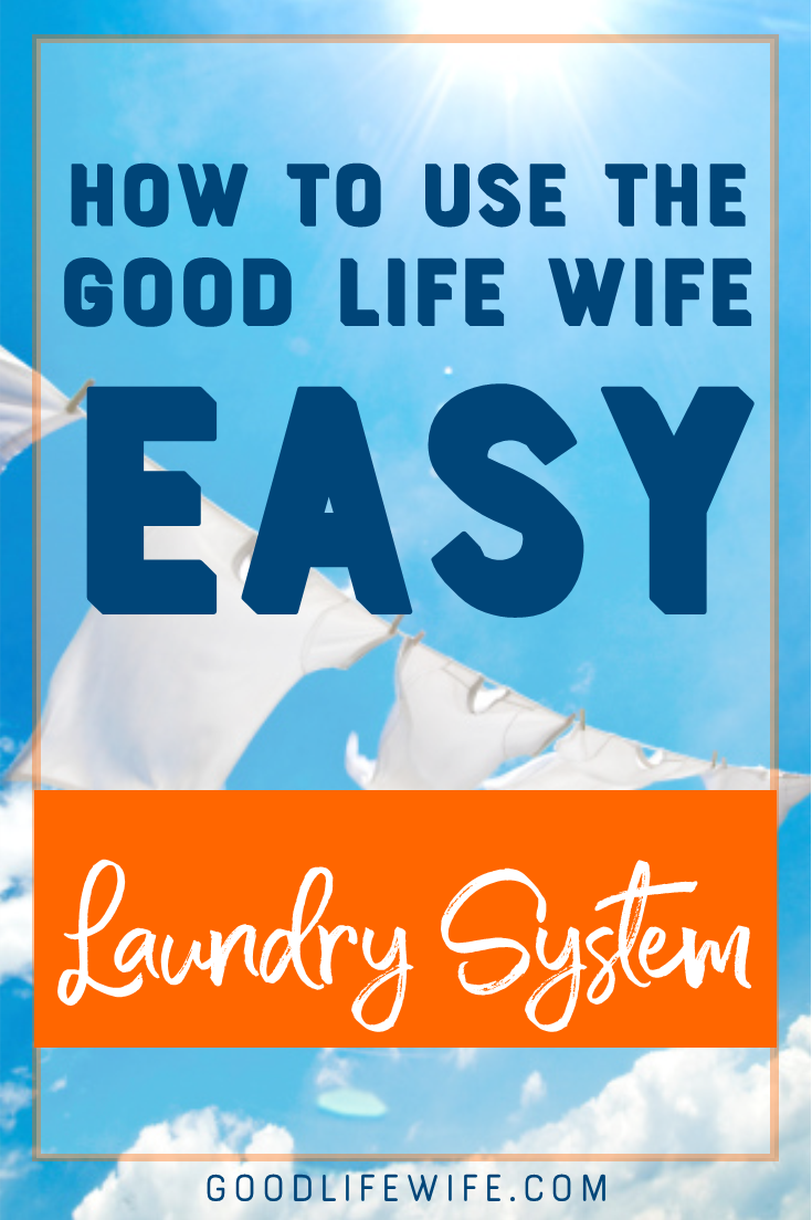 Are you drowning in dirty clothes? Learn how to use the Good Life Wife Easy Laundry System! Here's a routine that will get your clothes washed, dried, folded and put away every time.