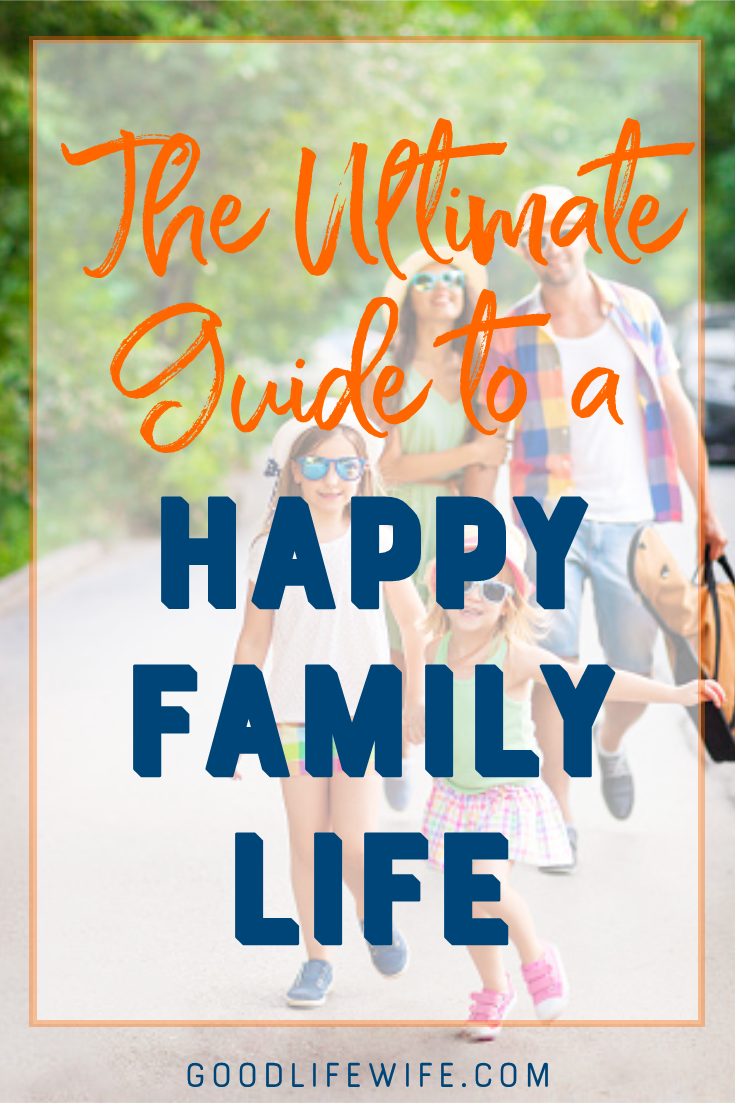 Learn to have a happy family life! Seven habits to strengthen relationships and create joy for parents and kids.