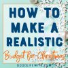 Make a realistic budget for Christmas and have a stress-free holiday!