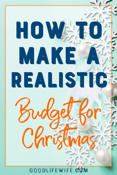 Make a realistic budget for Christmas and have a stress-free holiday!